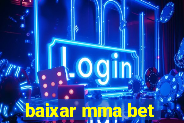 baixar mma bet