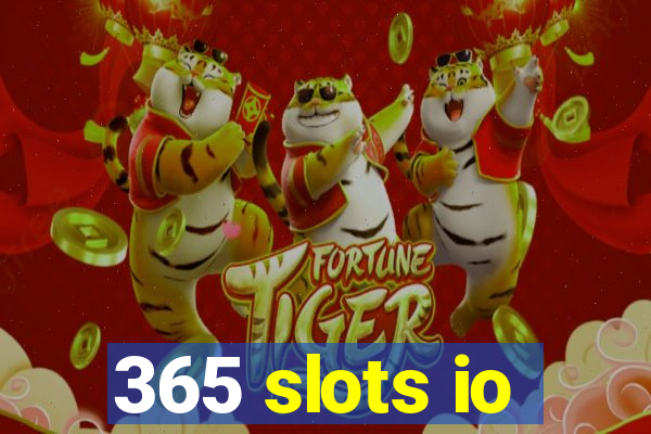 365 slots io