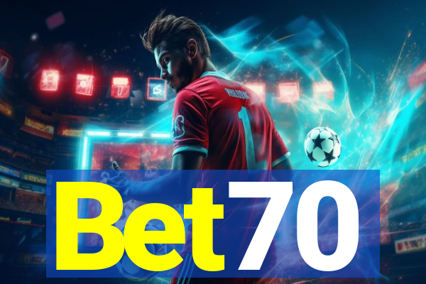 Bet70