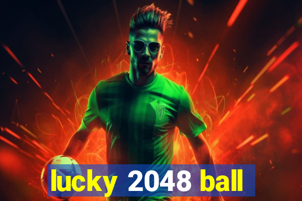 lucky 2048 ball