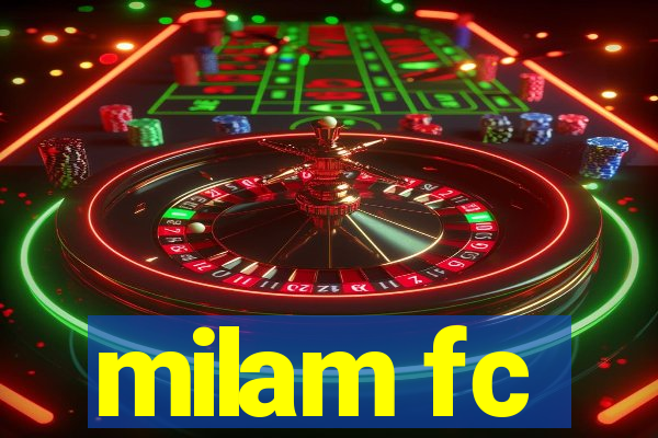 milam fc