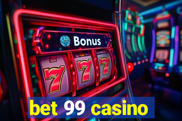 bet 99 casino