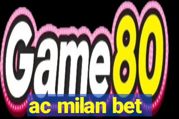 ac milan bet