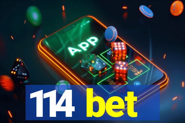 114 bet