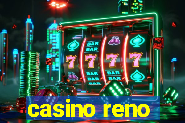 casino reno