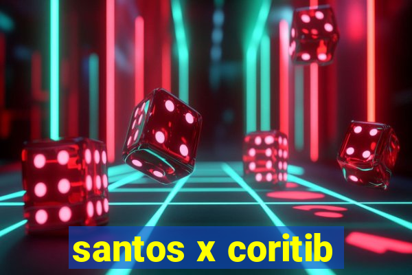 santos x coritib