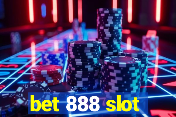 bet 888 slot