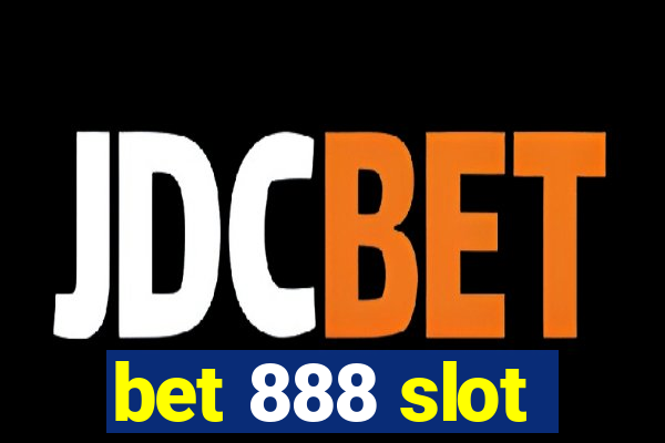 bet 888 slot