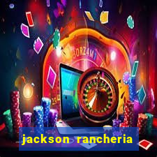 jackson rancheria casino coupons