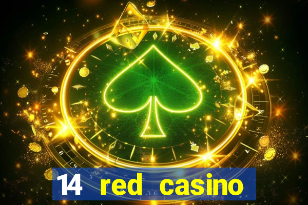 14 red casino bonus codes