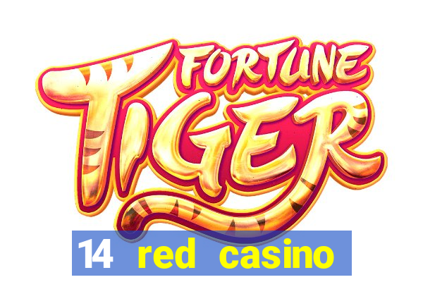 14 red casino bonus codes