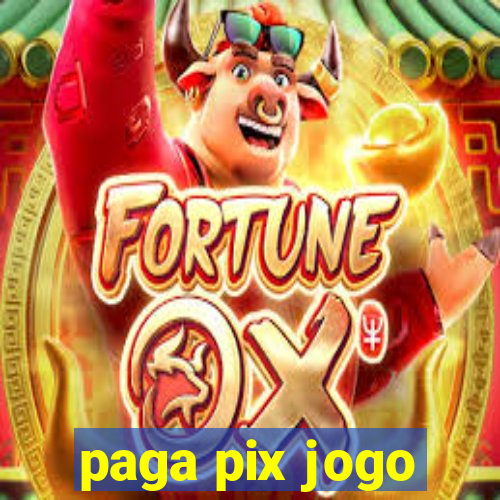 paga pix jogo