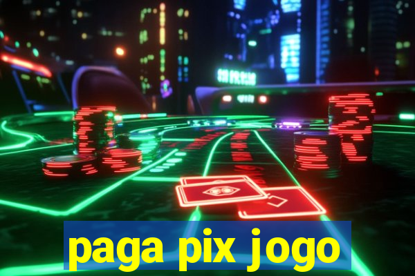 paga pix jogo