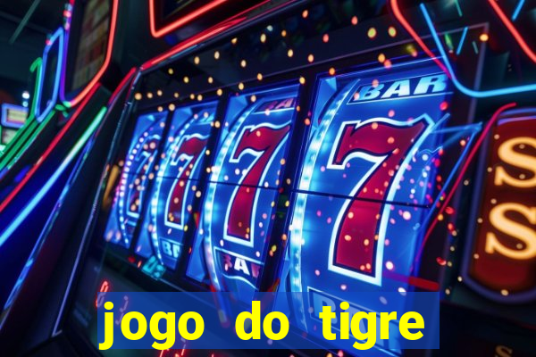 jogo do tigre depósito de 1 real