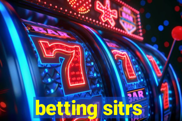 betting sitrs