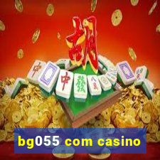 bg055 com casino