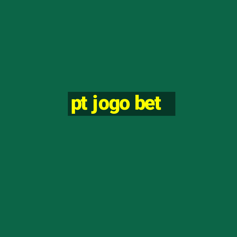 pt jogo bet