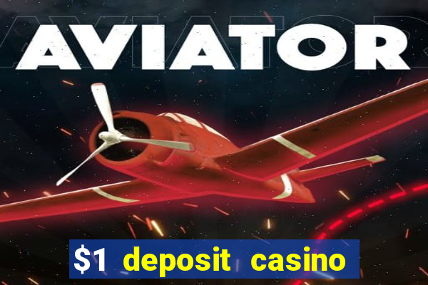 $1 deposit casino nz real money