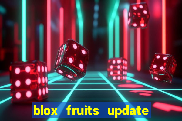 blox fruits update 20 fruits