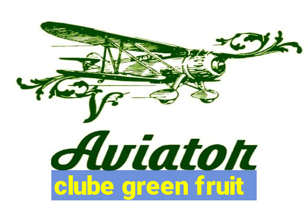 clube green fruit