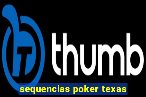 sequencias poker texas