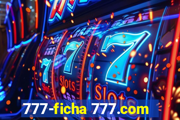 777-ficha 777.com