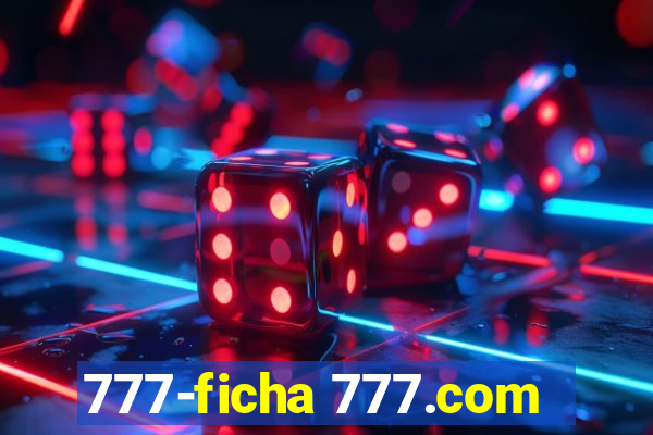 777-ficha 777.com