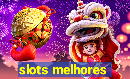 slots melhores