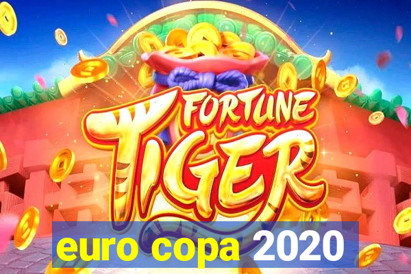 euro copa 2020