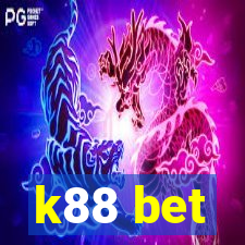 k88 bet