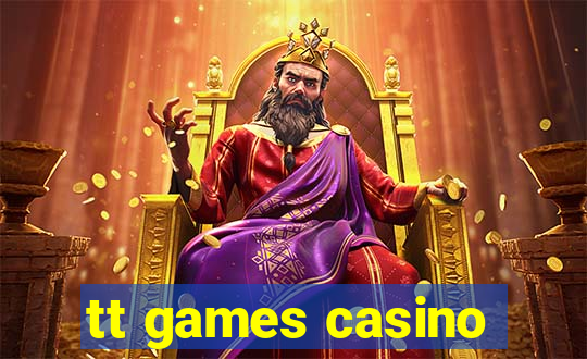 tt games casino