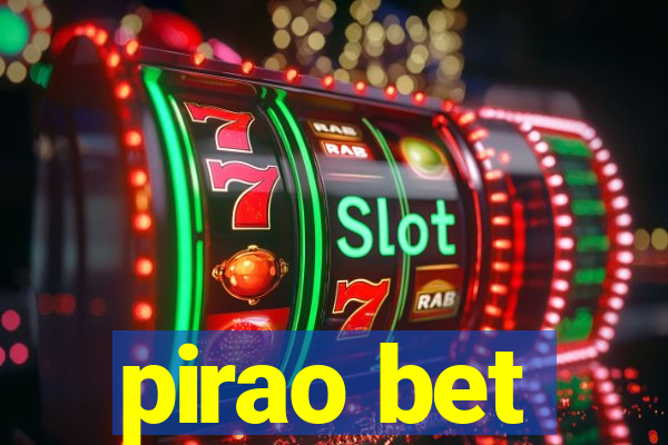 pirao bet