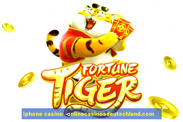 iphone casino -onlinecasinosdeutschland.com