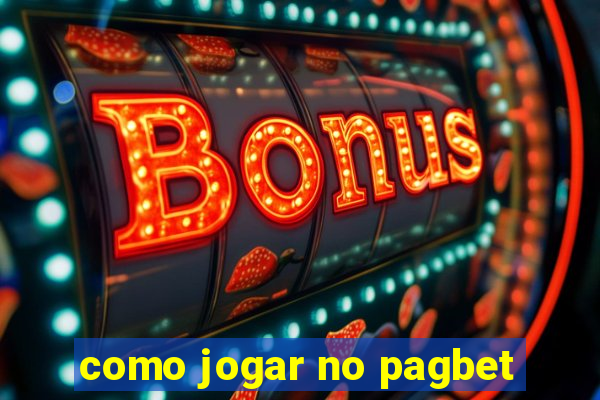 como jogar no pagbet