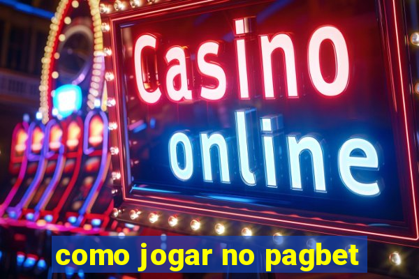 como jogar no pagbet