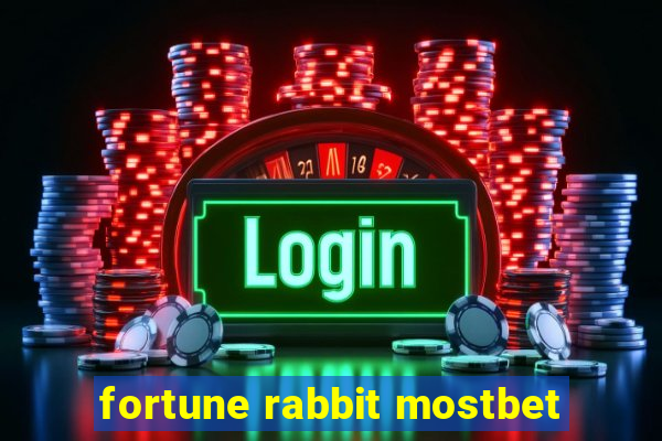 fortune rabbit mostbet