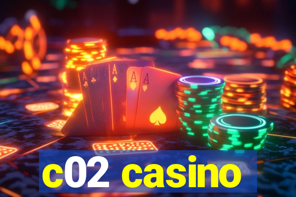 c02 casino