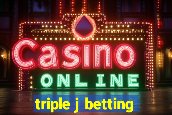 triple j betting