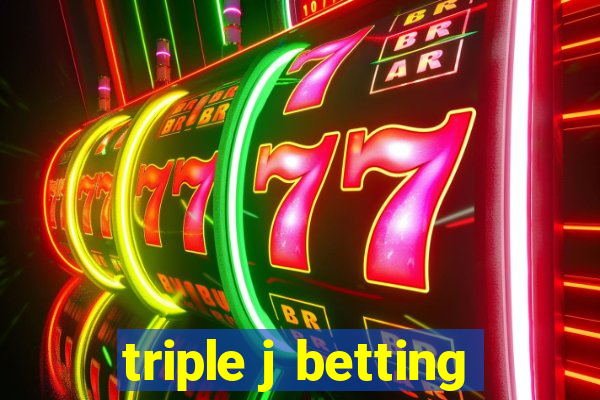 triple j betting