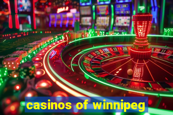 casinos of winnipeg