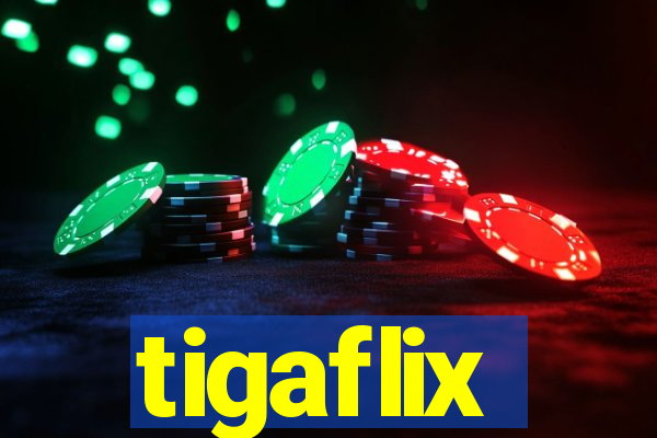 tigaflix