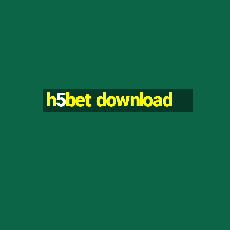 h5bet download