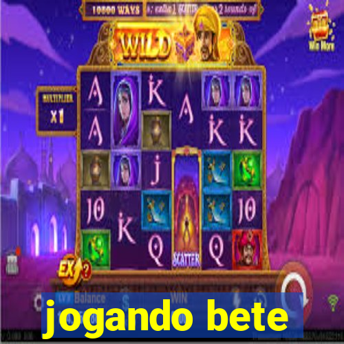 jogando bete