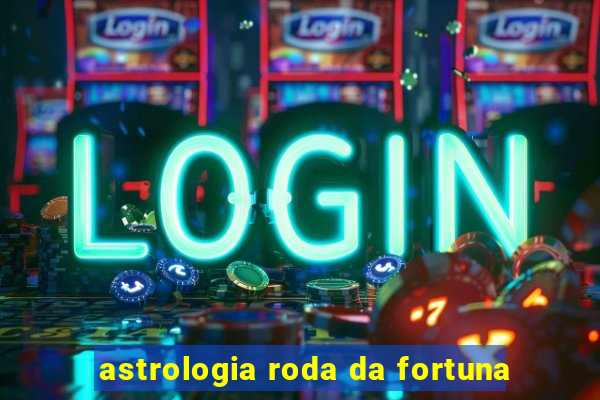 astrologia roda da fortuna