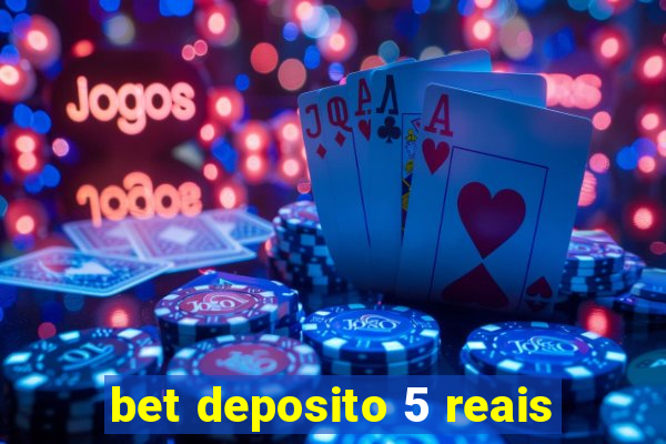 bet deposito 5 reais