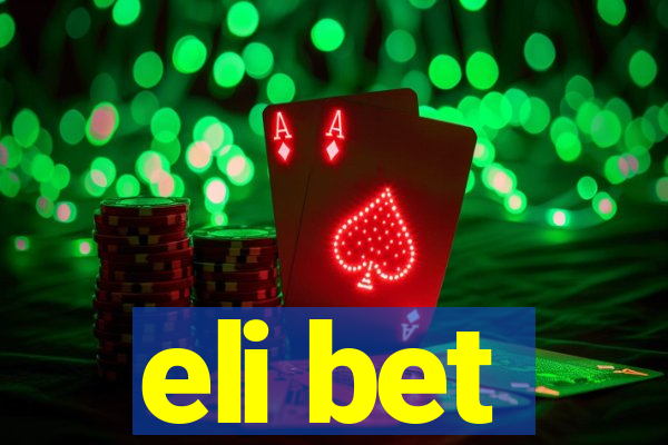 eli bet