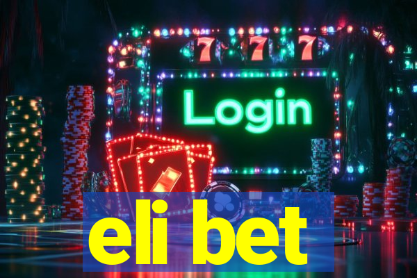 eli bet