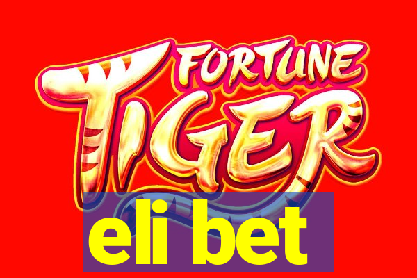 eli bet