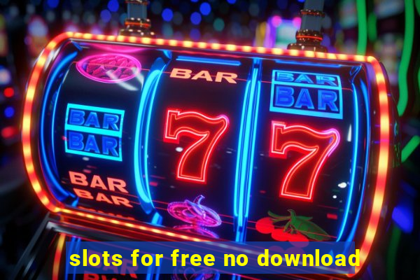 slots for free no download