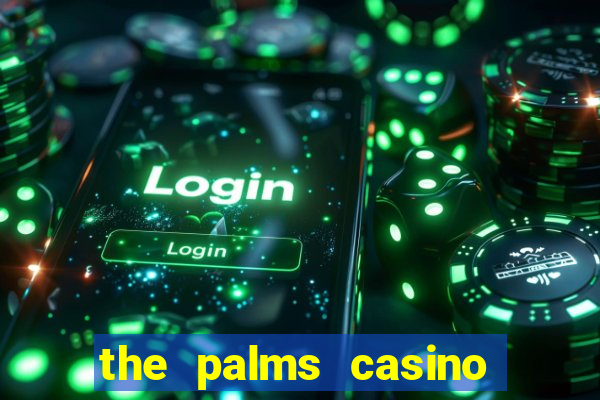 the palms casino resort las vegas